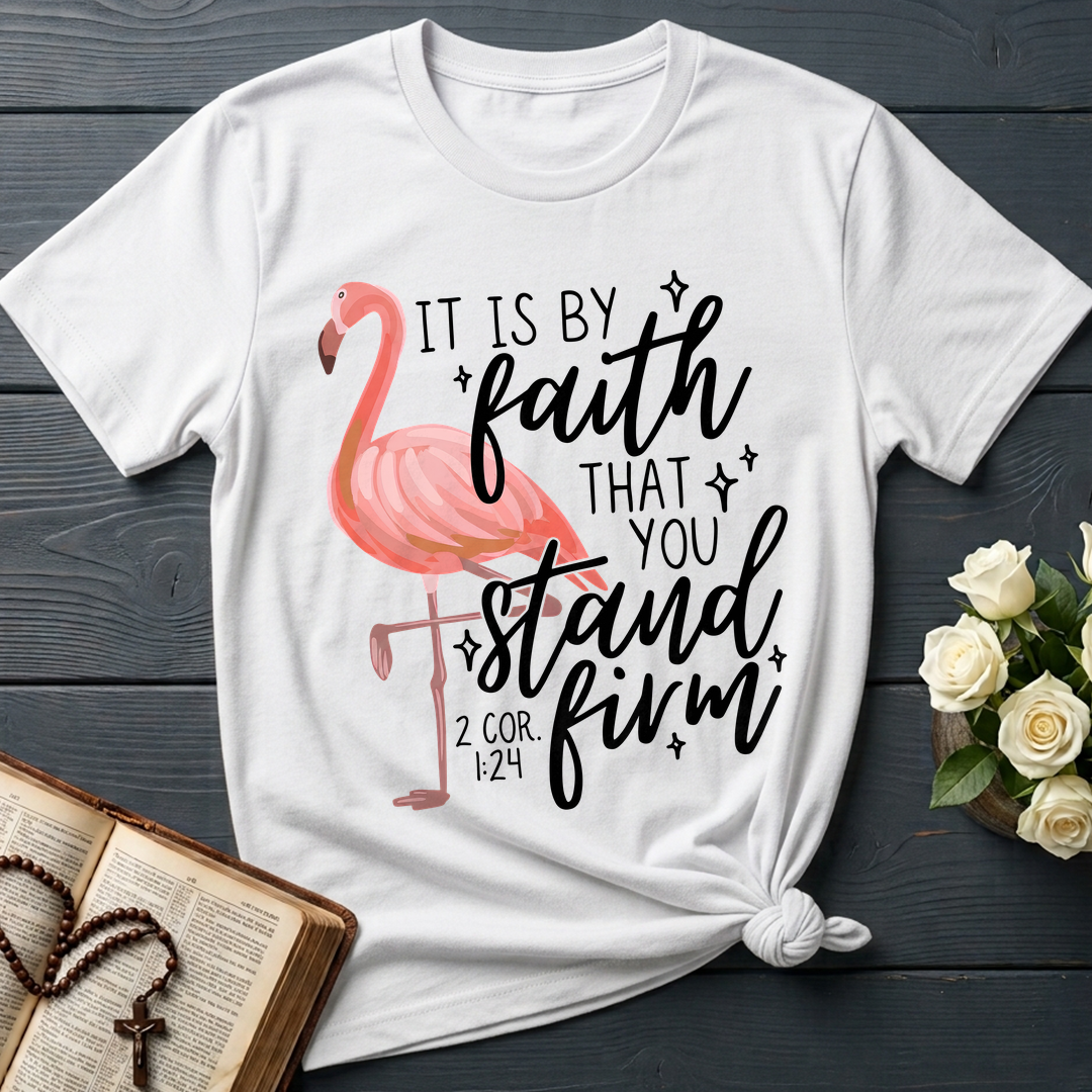 It Is By Faith That You Stand Firm 2 Cor. 1.24 01