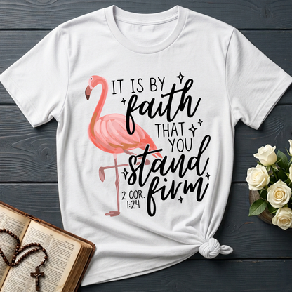 It Is By Faith That You Stand Firm 2 Cor. 1.24 01