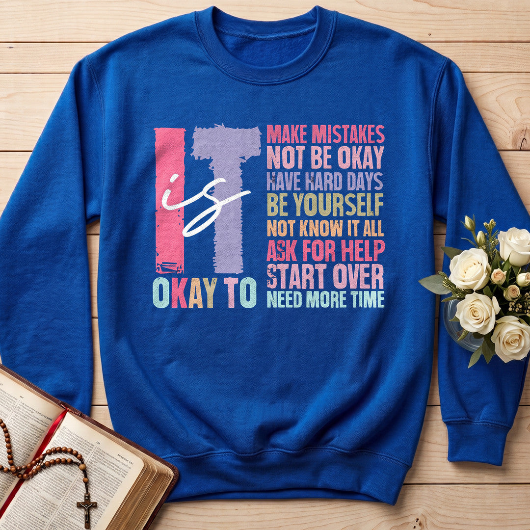 It Is Okay To 01