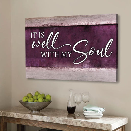 It Is Well With My Soul Wall Art Canvas, Christian Wall Art