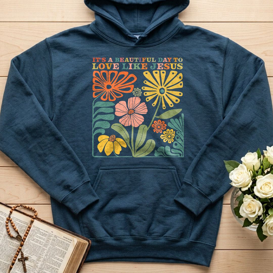 It's A Beautiful Day To Love Like Jesus 01