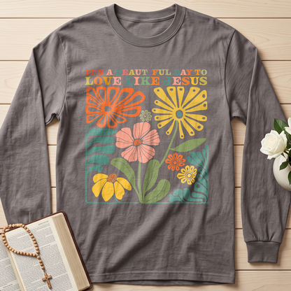 It's A Beautiful Day To Love Like Jesus 01