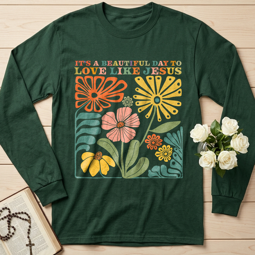 It's A Beautiful Day To Love Like Jesus 01