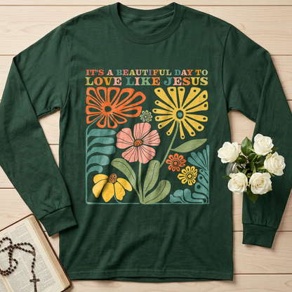 It's A Beautiful Day To Love Like Jesus 01