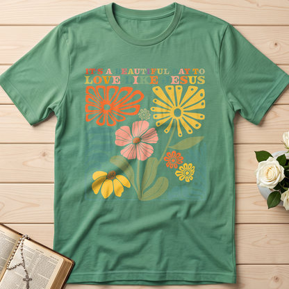 It's A Beautiful Day To Love Like Jesus 01