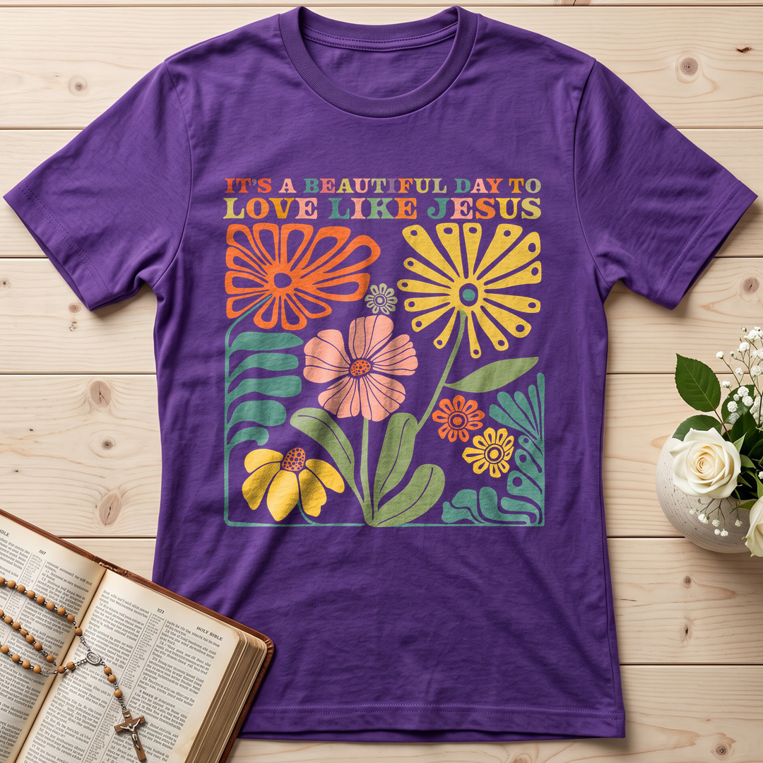 It's A Beautiful Day To Love Like Jesus 01