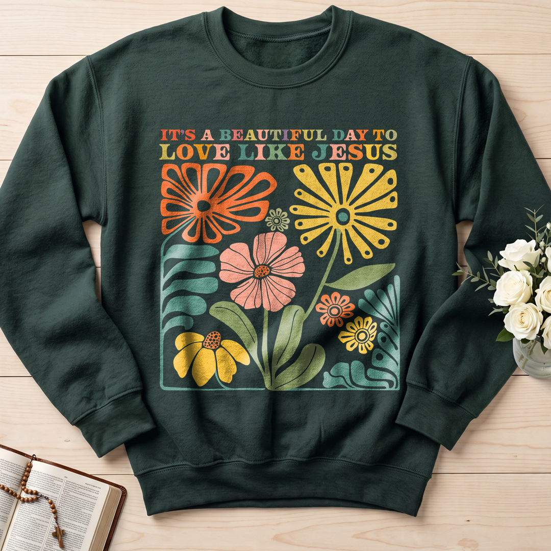 It's A Beautiful Day To Love Like Jesus 01