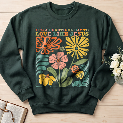 It's A Beautiful Day To Love Like Jesus 01