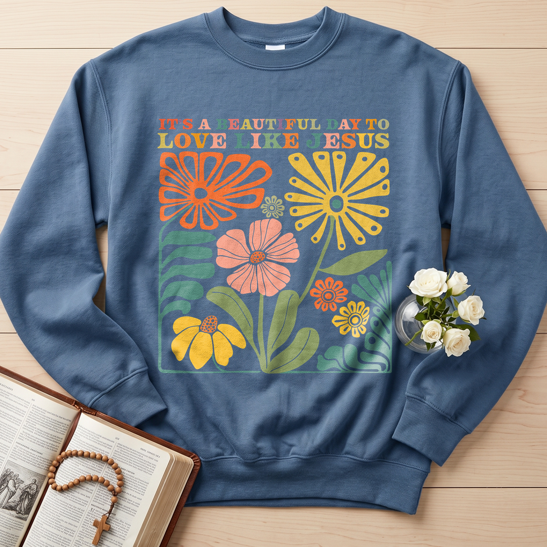 It's A Beautiful Day To Love Like Jesus 01