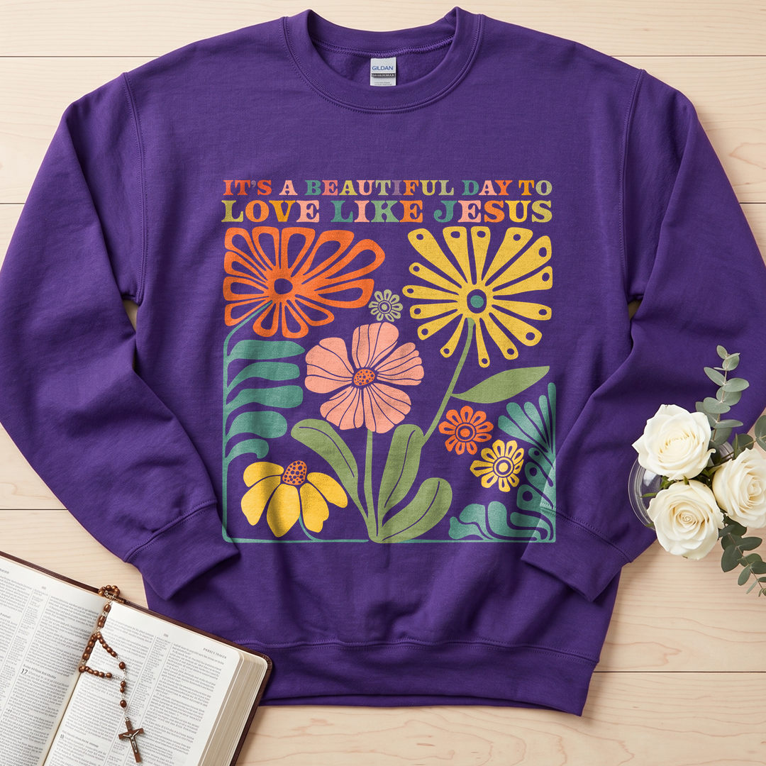 It's A Beautiful Day To Love Like Jesus 01
