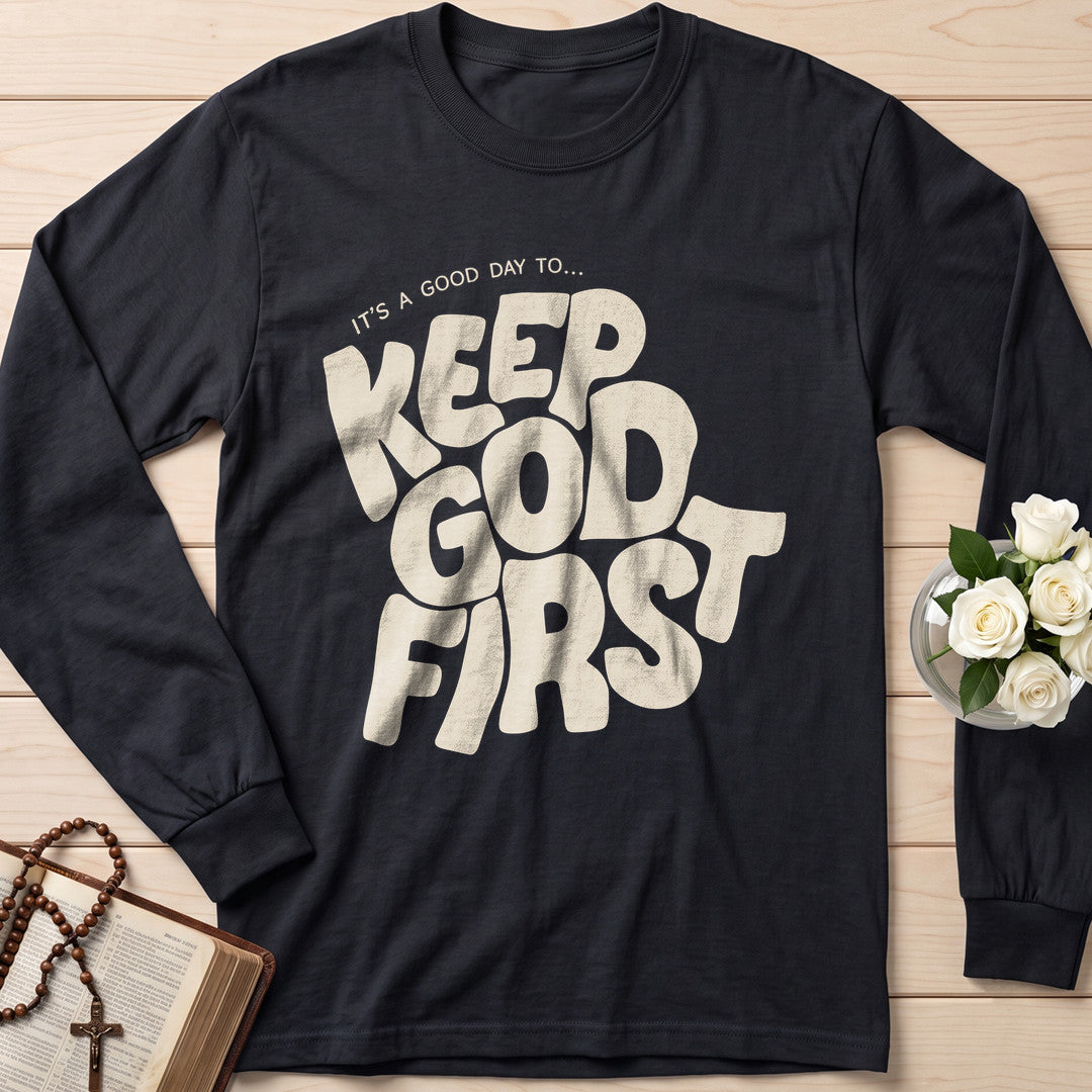 It's A Good Day To Keep God First 01