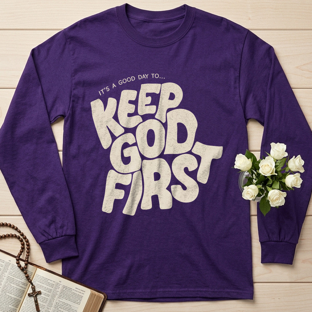 It's A Good Day To Keep God First 01