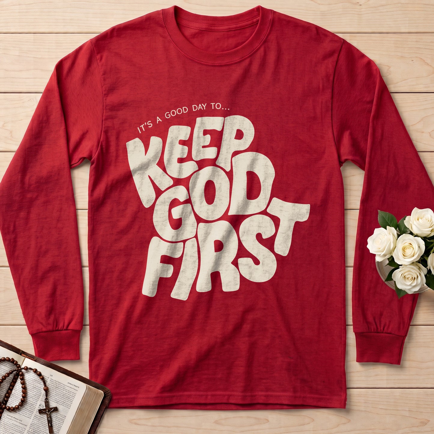 It's A Good Day To Keep God First 01