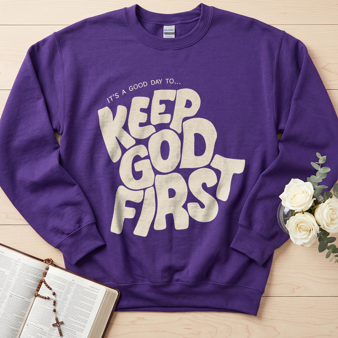 It's A Good Day To Keep God First 01
