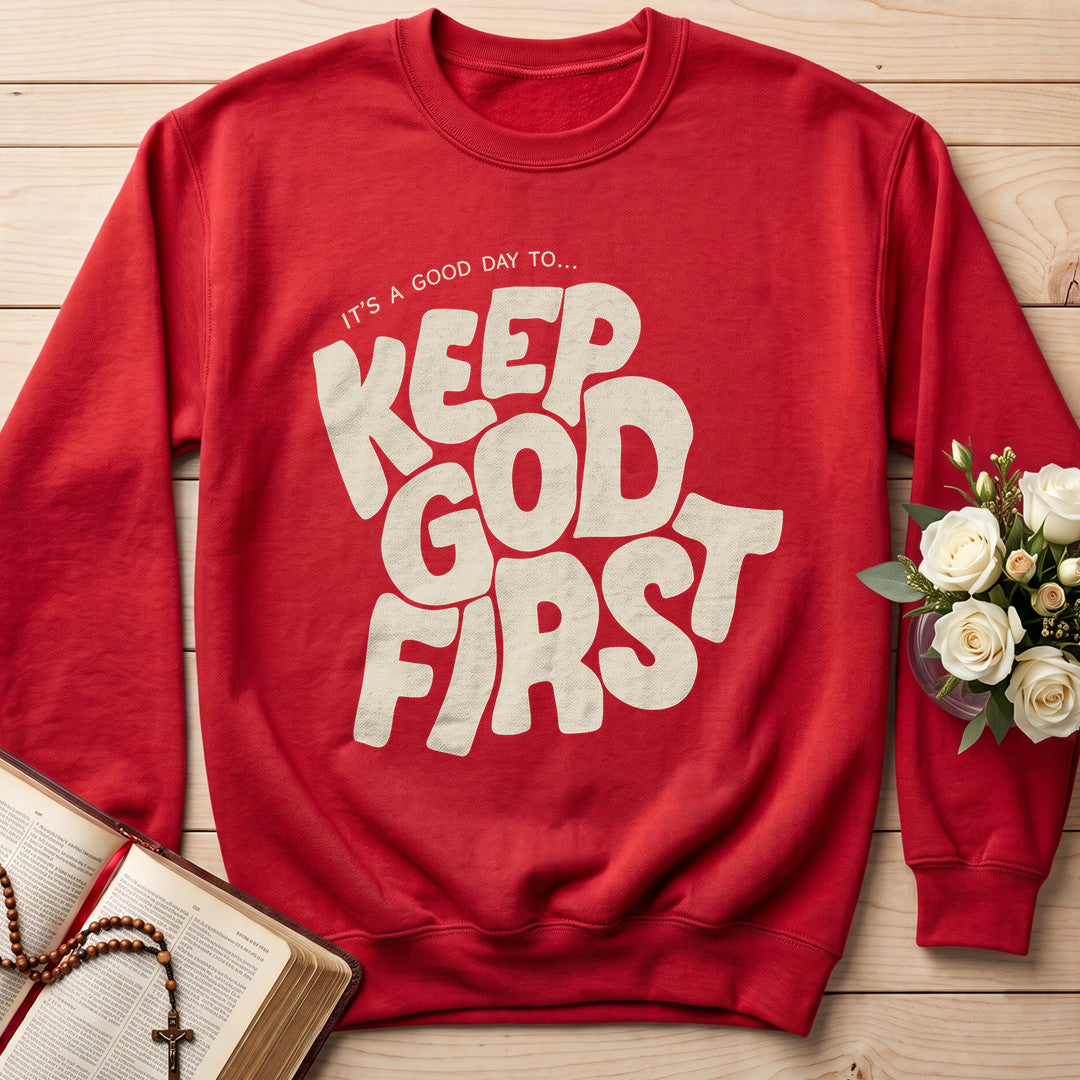 It's A Good Day To Keep God First 01
