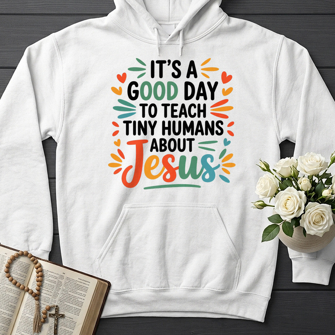 It's A Good Day To Teach Tiny Humans About Jesus 06