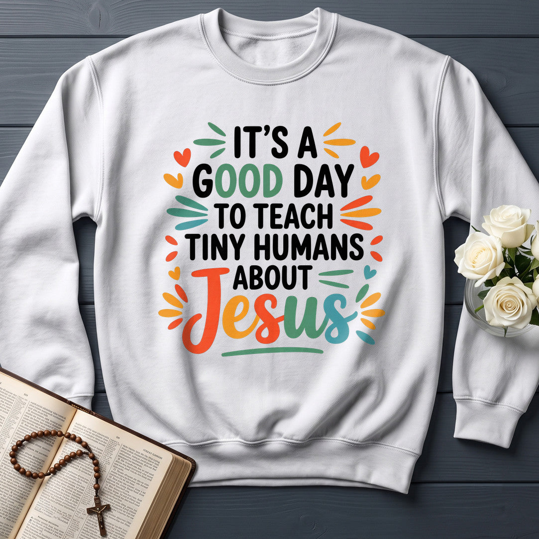 It's A Good Day To Teach Tiny Humans About Jesus 06