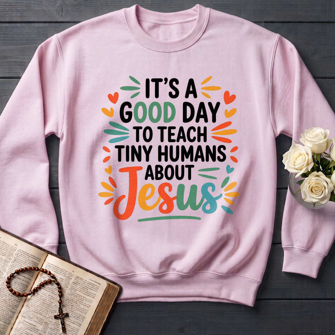 It's A Good Day To Teach Tiny Humans About Jesus 06