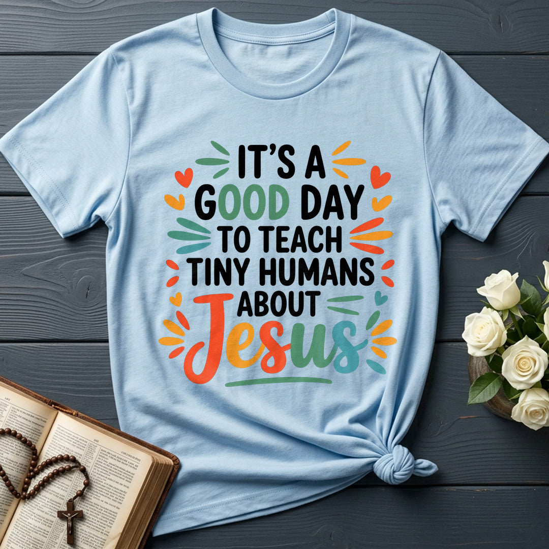 It's A Good Day To Teach Tiny Humans About Jesus 06