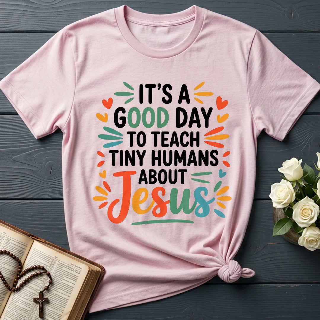 It's A Good Day To Teach Tiny Humans About Jesus 06