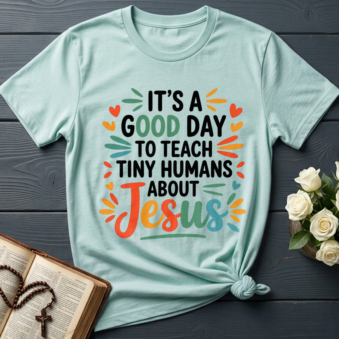 It's A Good Day To Teach Tiny Humans About Jesus 06
