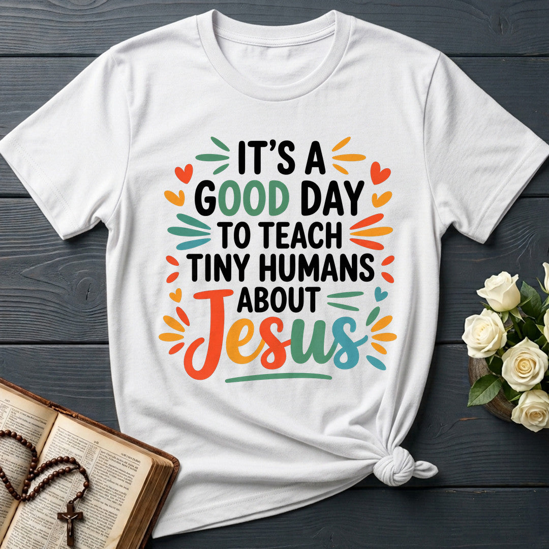It's A Good Day To Teach Tiny Humans About Jesus 06