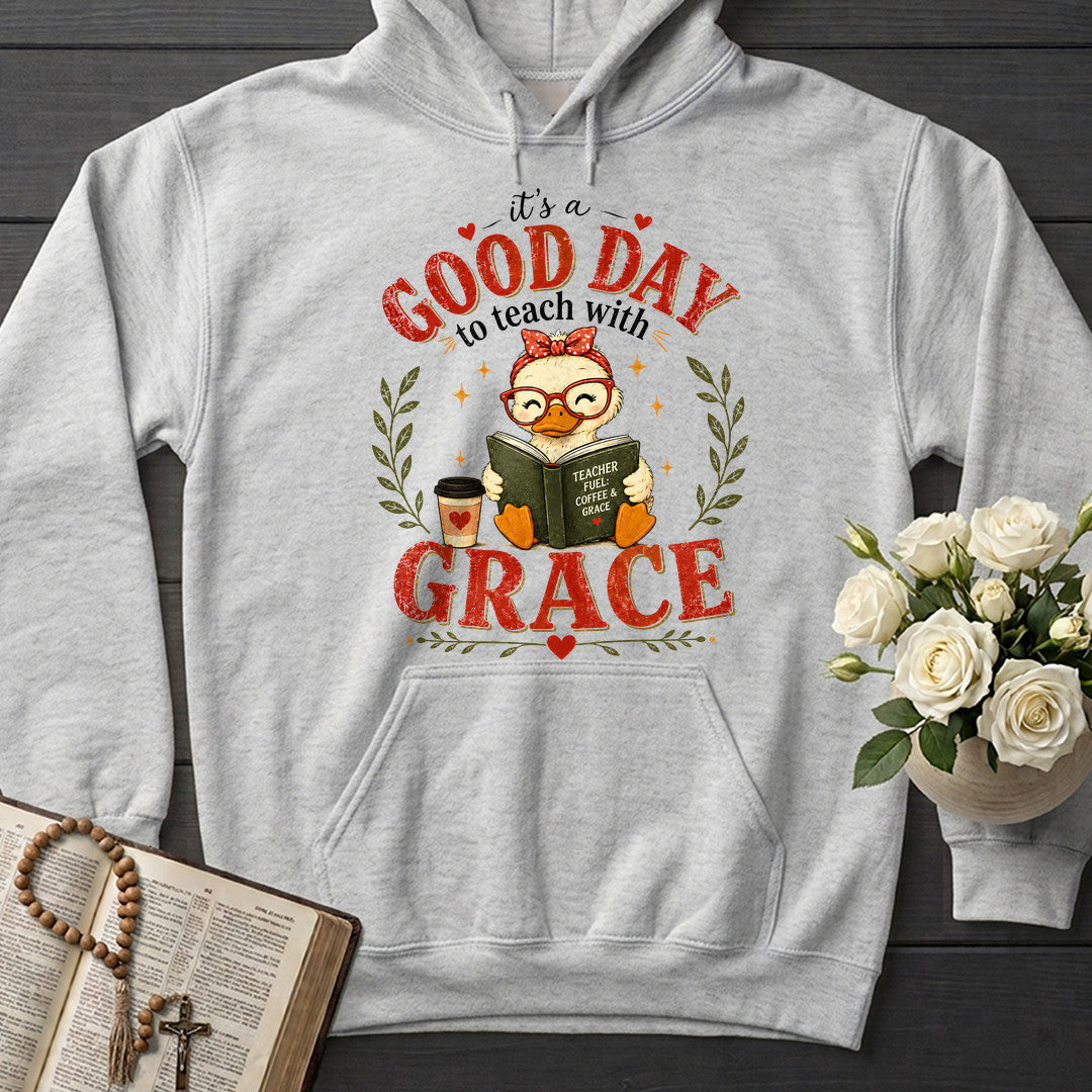 It's A Good Day To Teach With Grace 01
