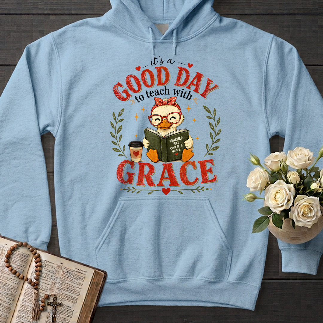 It's A Good Day To Teach With Grace 01