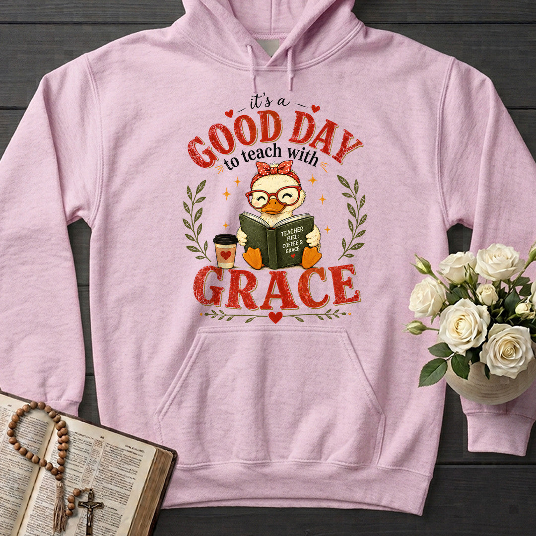 It's A Good Day To Teach With Grace 01