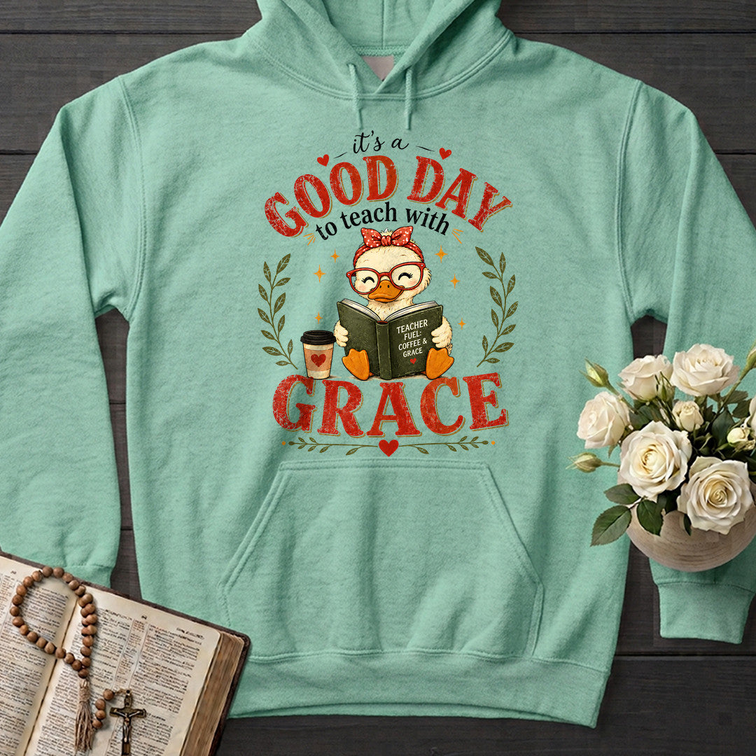 It's A Good Day To Teach With Grace 01
