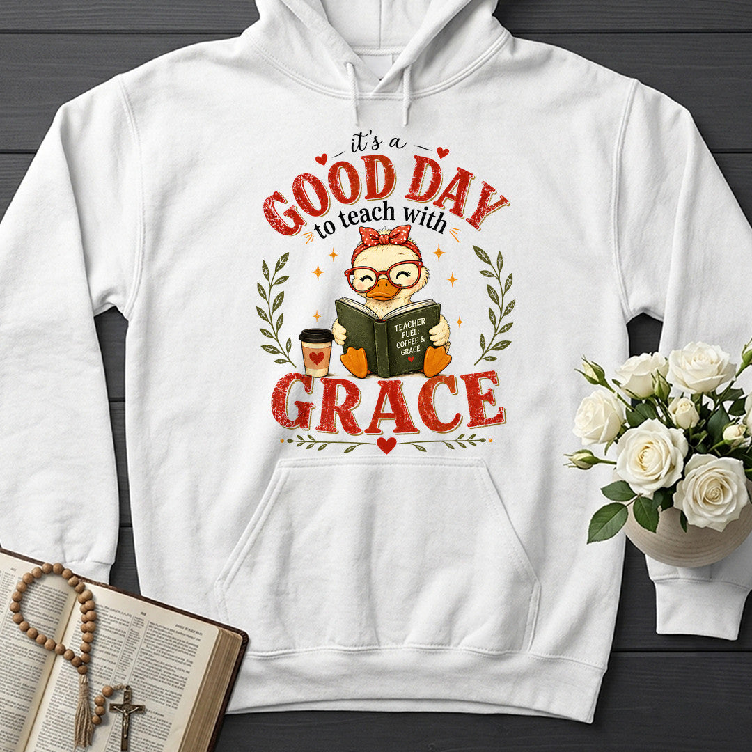 It's A Good Day To Teach With Grace 01