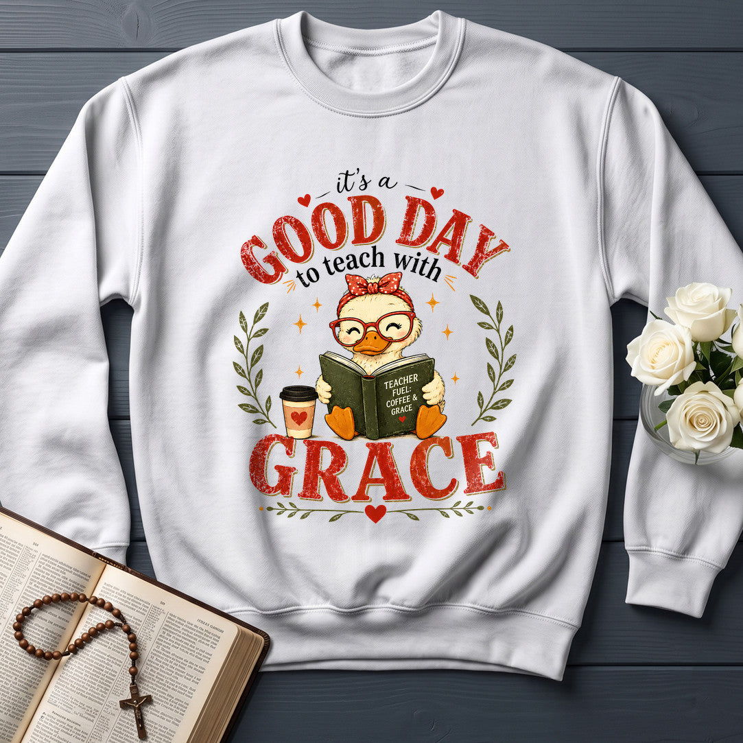 It's A Good Day To Teach With Grace 01