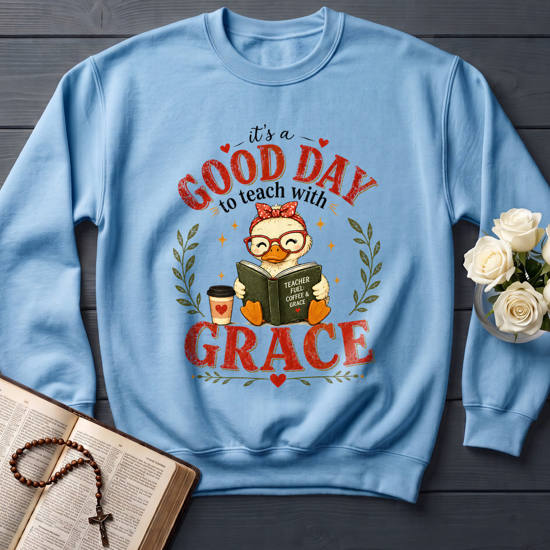It's A Good Day To Teach With Grace 01