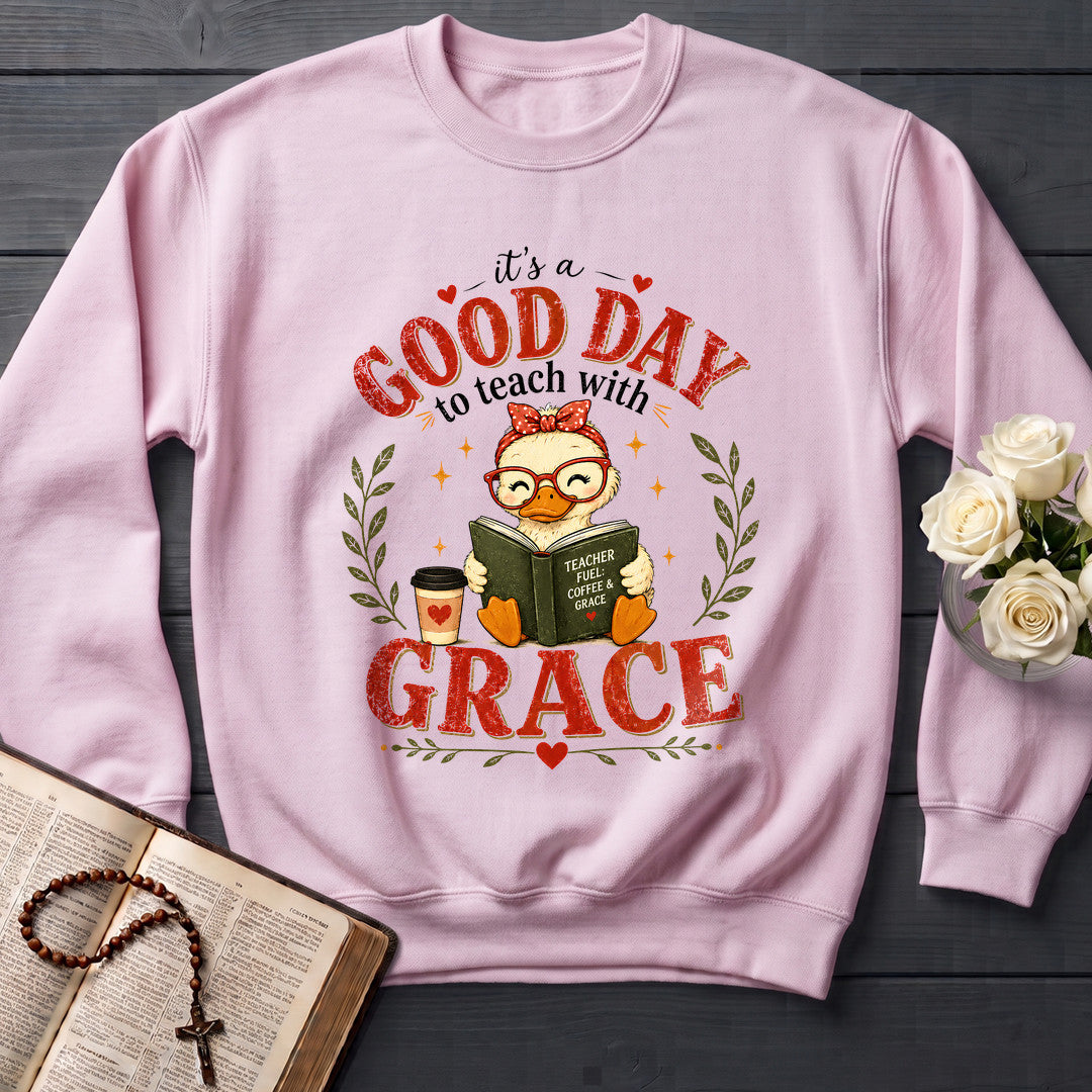 It's A Good Day To Teach With Grace 01