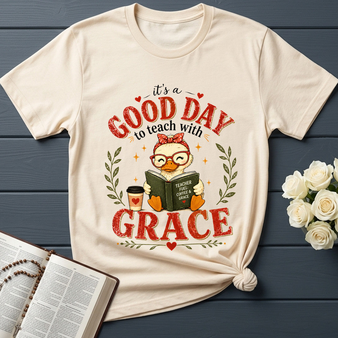 It's A Good Day To Teach With Grace 01