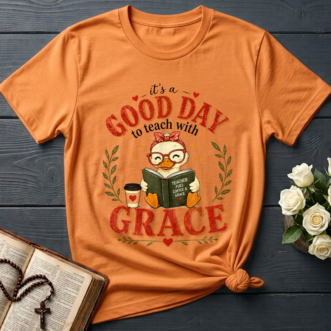 It's A Good Day To Teach With Grace 01