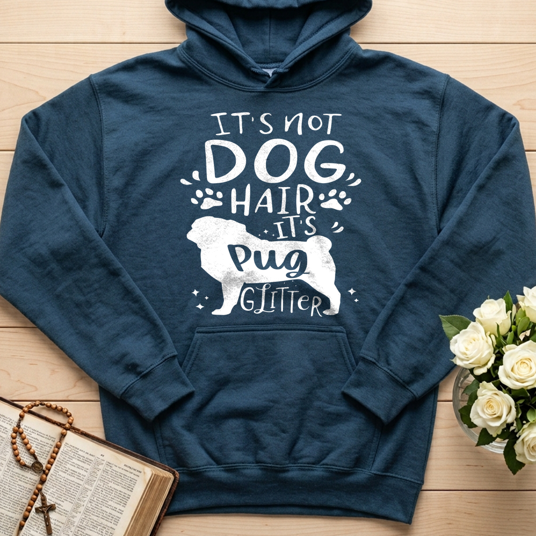 It's Not Dog Hair It's Pug Glitter 01