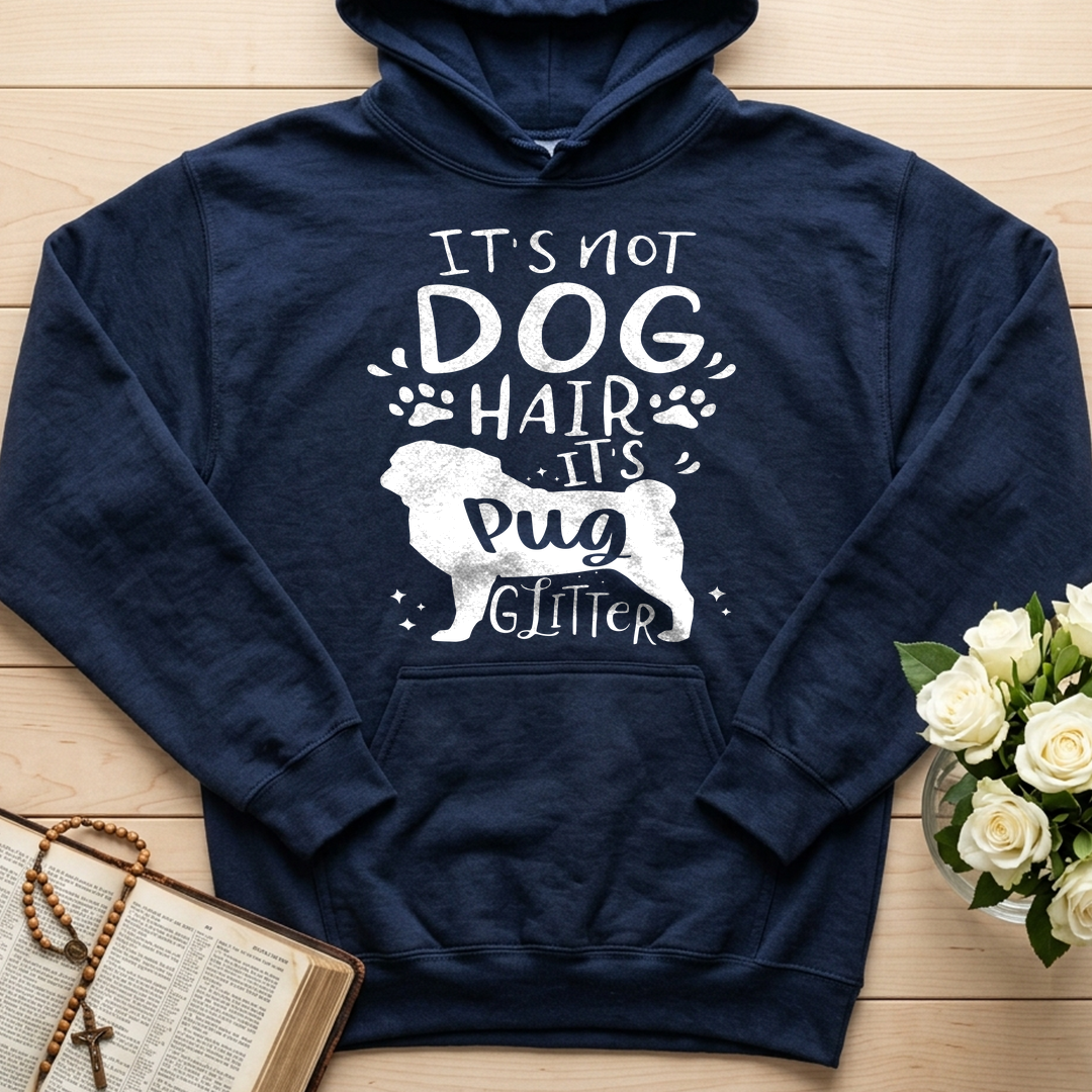 It's Not Dog Hair It's Pug Glitter 01