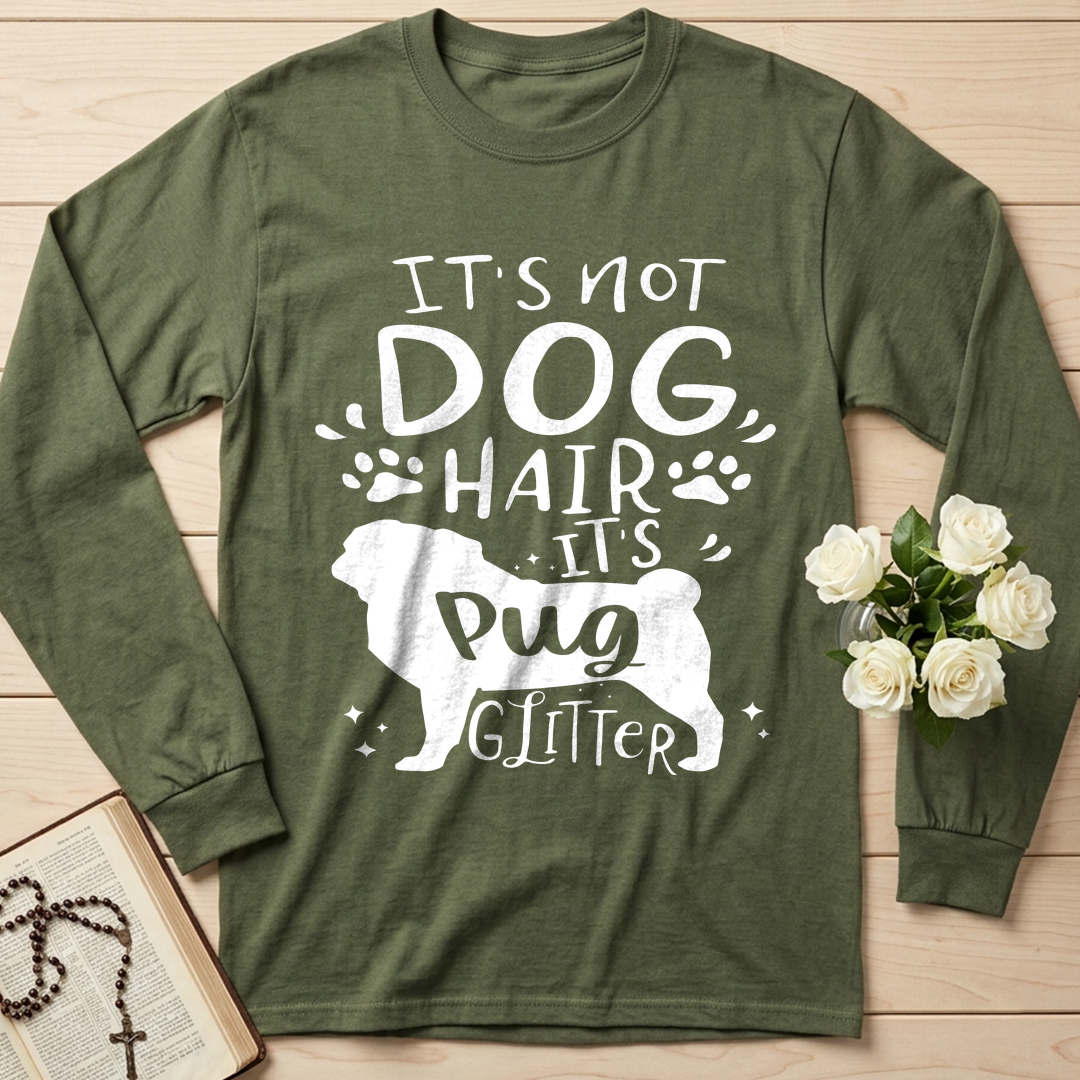 It's Not Dog Hair It's Pug Glitter 01
