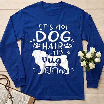 It's Not Dog Hair It's Pug Glitter 01