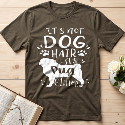 It's Not Dog Hair It's Pug Glitter 01