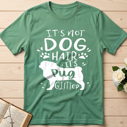It's Not Dog Hair It's Pug Glitter 01