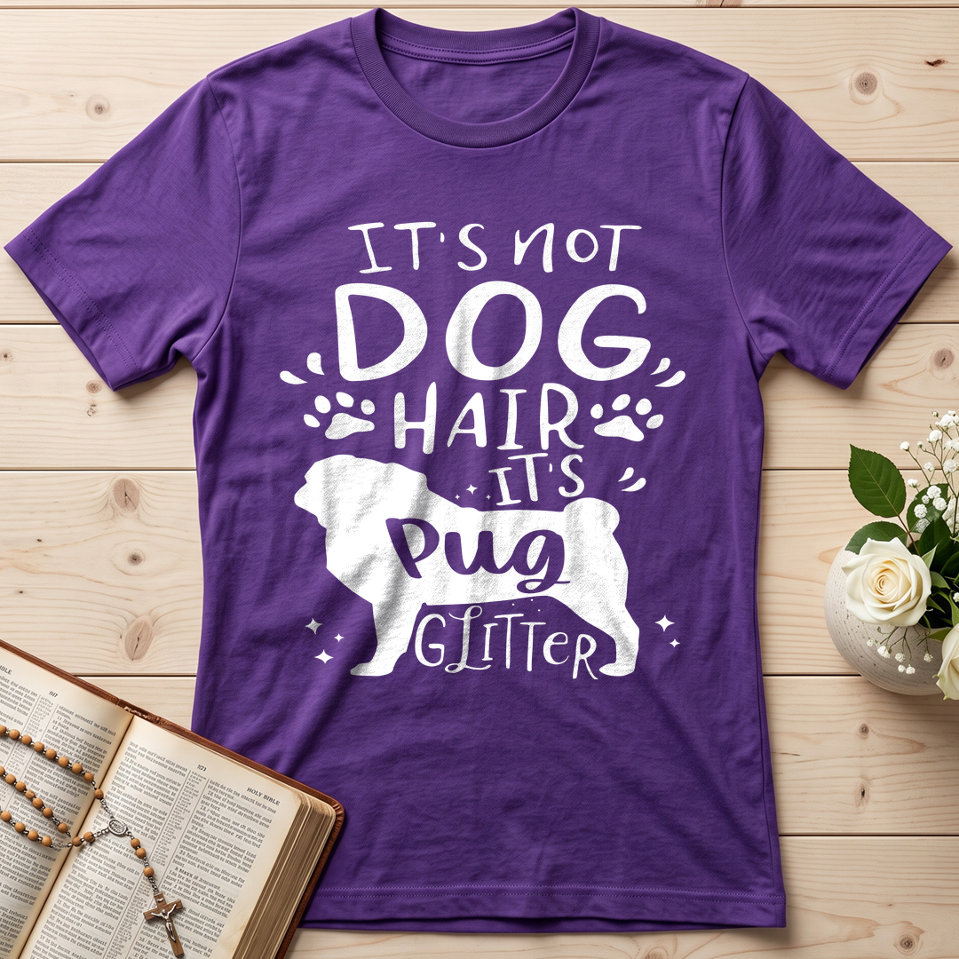It's Not Dog Hair It's Pug Glitter 01