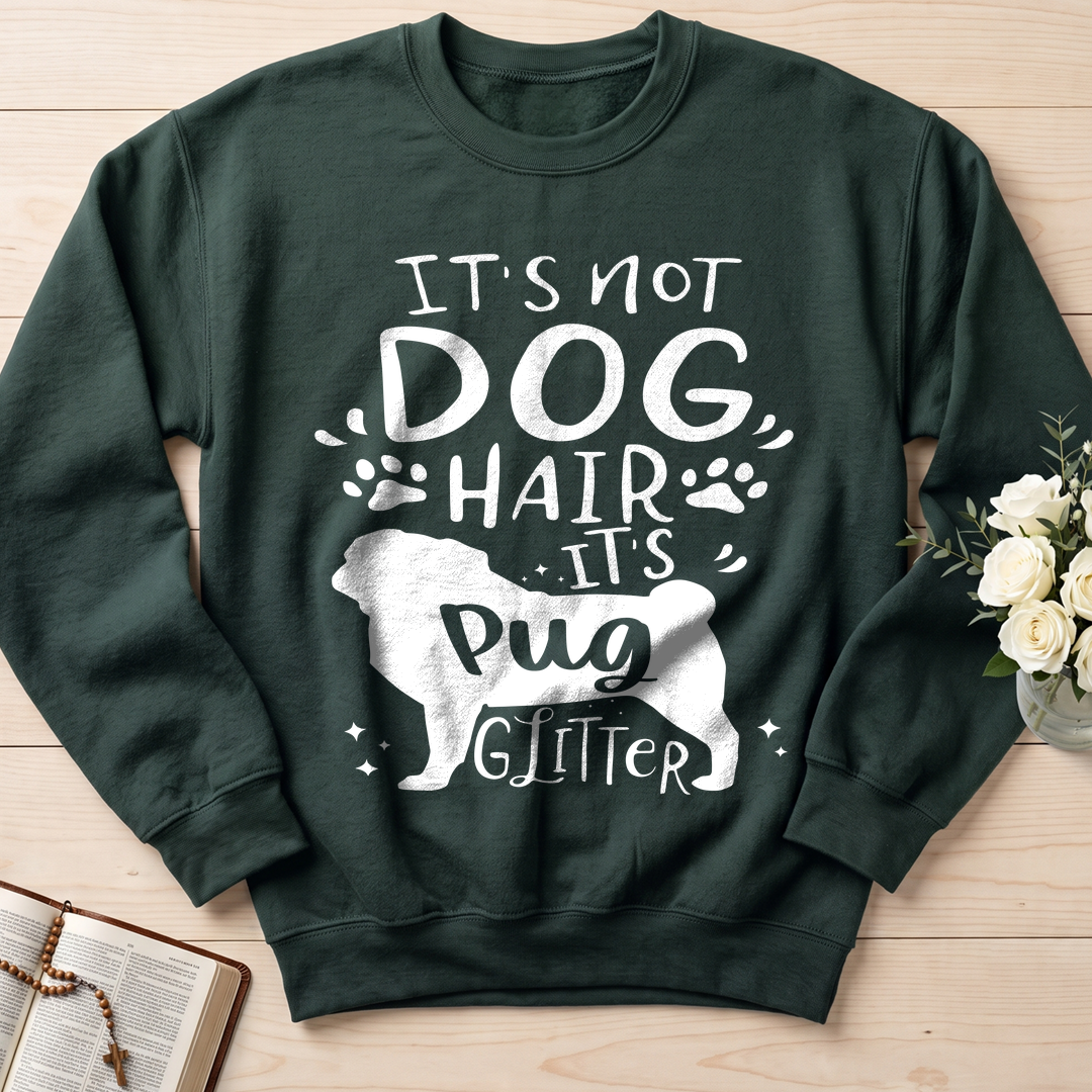 It's Not Dog Hair It's Pug Glitter 01