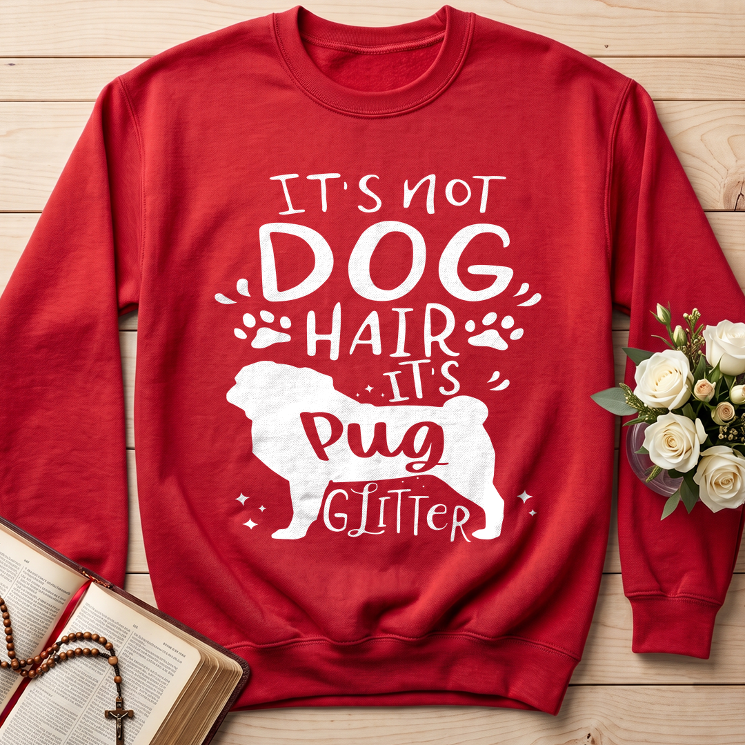 It's Not Dog Hair It's Pug Glitter 01
