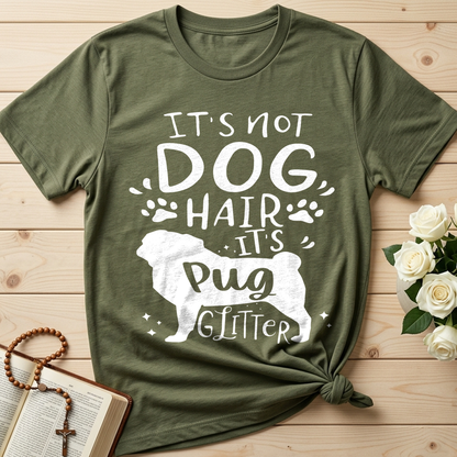 It's Not Dog Hair It's Pug Glitter 01