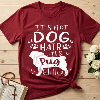 It's Not Dog Hair It's Pug Glitter 01