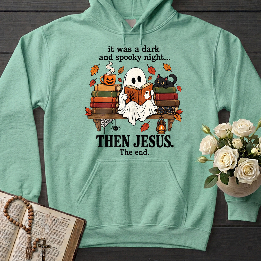 It Was A Dark And Spooky Night Then Jesus The End 01