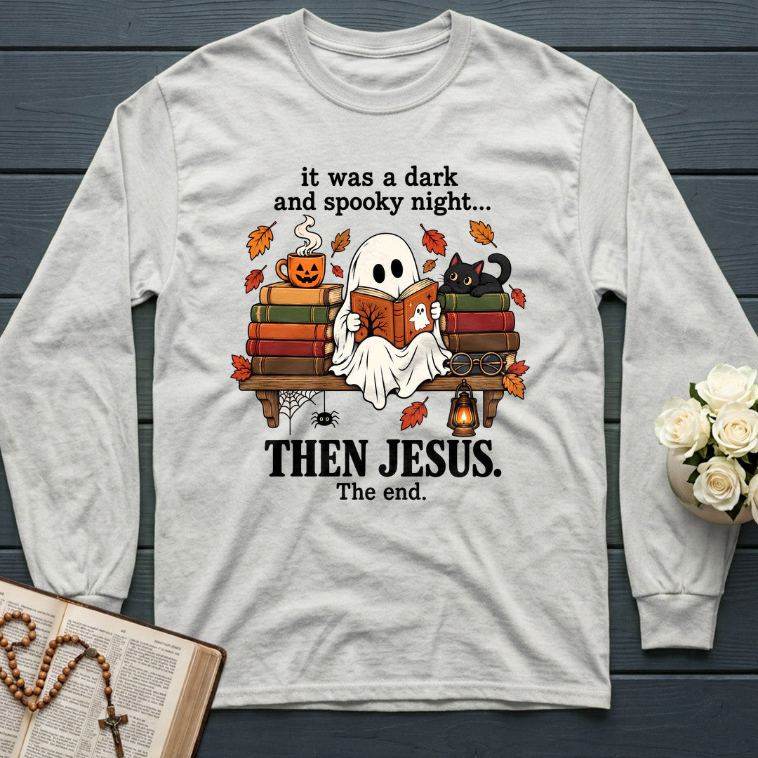 It Was A Dark And Spooky Night Then Jesus The End 01