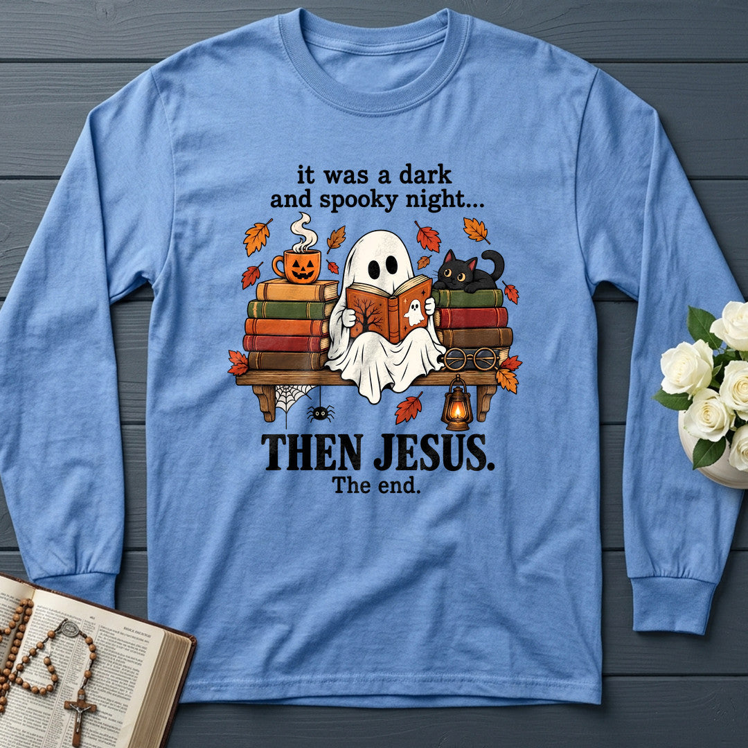 It Was A Dark And Spooky Night Then Jesus The End 01